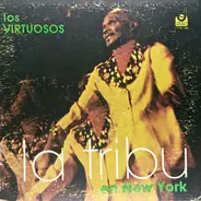Los Virtuosos - La Tribu En New York