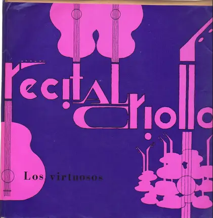 Los Virtuosos - Recital Criollo
