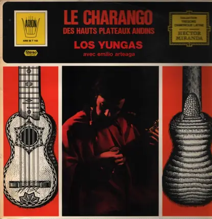 Los Yungas Avec Emilio Arteaga - Le Charango Des Hauts Plateaux Andins