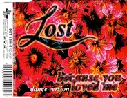 Lost - Because You Loved Me (Dance Version)