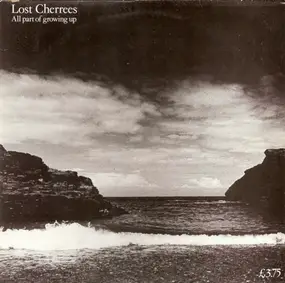 Lost Cherrees - All Part of Growing Up