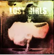 Lost Girls - Lost Girls (Limited Heavyweight Vinyl Ed