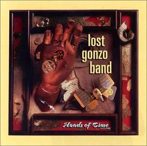 Lost Gonzo Band - Hands of Time