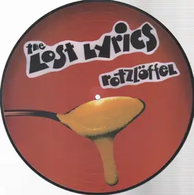 The Lost Lyrics - Rotzlöffel