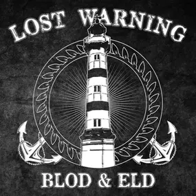 Lost Warning - Blod & Eld