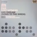 12inch Vinyl Single - Lost Witness - Did I Dream (Song To The Siren)