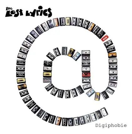 Lost Lyrics - Digiphobie