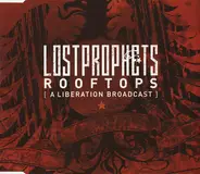 Lostprophets - Rooftops (A Liberation Broadcast)