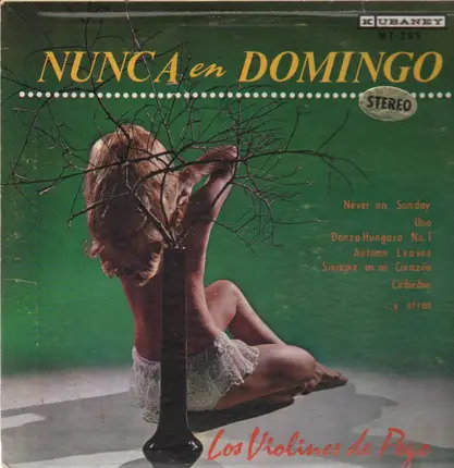 Los Violines De Pego - Nunca En Domingo