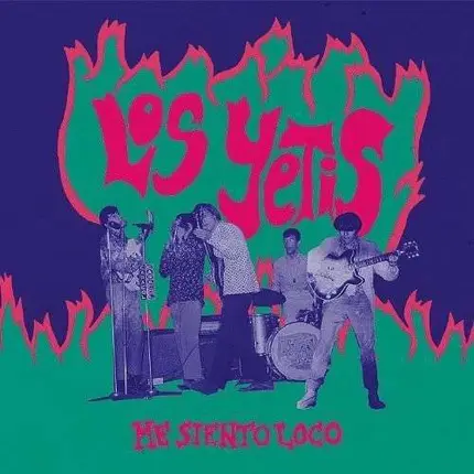 Los Yetis - me Siento Loco