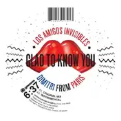 Los Amigos Invisibles - Glad To Know You