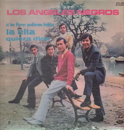 Los Angeles Negros - Si Las Flores Pudieran Hablar / La Cita / Quiera Dios