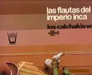 LP - Los Calchakis - Las Flautas Del Imperio Inca (Vol. 9)