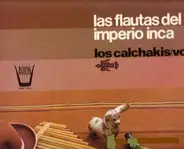 Los Calchakis - Las Flautas Del Imperio Inca (Vol. 9)