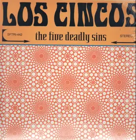 Los Cincos - The five deadly sins