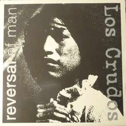 Los Crudos / Reversal Of Man - Los Crudos / Reversal Of Man