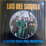 Los Del Suquia - Cancion Para una Mentira