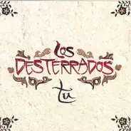 Los Desterrados - Tu