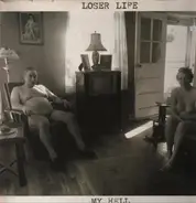 Loser Life - My Hell