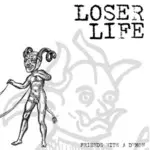 Loser Life