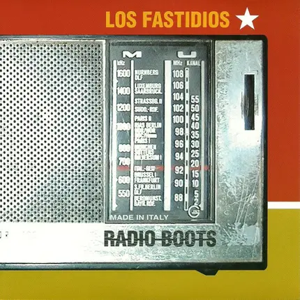 Los Fastidios - Radio Boots