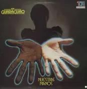 los Guaraguao - nuestars manos