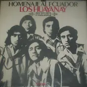 Los Huayanay - Homenaje Al Ecuador - Folklore
