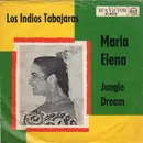 7'' - Los Indios Tabajaras - Maria Elena