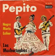 Los Machucambos - Pepito / Negra Maria Esther