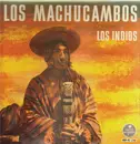 LP - Los Machucambos , Los Indios Tabajaras - Los Machucambos / Los Indios