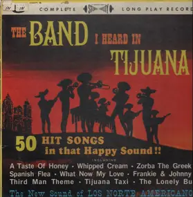 Los Norte Americanos - The Band I Heard In Tijuana