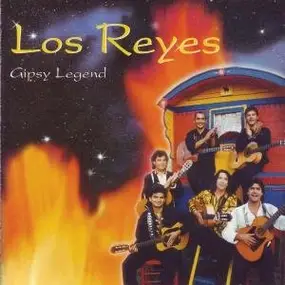 Los Reyes - Gipsy Legend