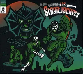 Los Straitjackets - The Further Adventures Of...