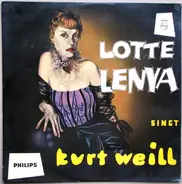 Lotte Lenya - Lotte Lenya Singt Kurt Weill