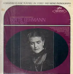 Lotte Lehmann - Opera Arias