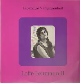 Richard Wagner - Lotte Lehmann II