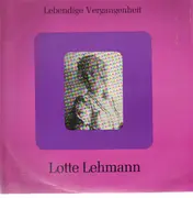 LP - Lotte Lehmann - Lebendige Vergangenheit