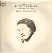 Lotte Lehmann, Paul Ulanowsky - A Tribute to Lotte Lehmann