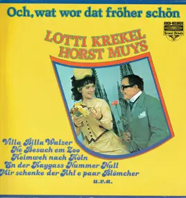 Lotti Krekel - Och, Wat Wor Dat Fröher Schön