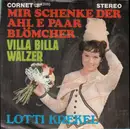 7inch Vinyl Single - Lotti Krekel - Mir Schenke Der Ahl E Paar Blömcher
