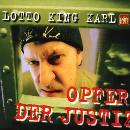 Lotto King Karl - Opfer der Justiz
