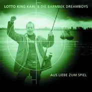 Lotto King Karl & Die Barmbek Dream Boys - Aus Liebe Zum Spiel