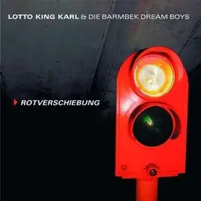 Lotto King Karl - Rotverschiebung