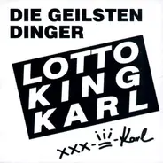 Lotto King Karl - Die Geilsten Dinger
