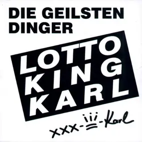 Lotto King Karl - Die Geilsten Dinger