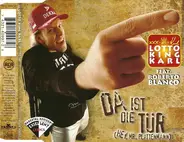 Lotto King Karl Feat. Roberto Blanco - Da Ist Die Tür (Hey, Mr. Plattenmann)