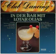 Lotar Olias - In Der Bar Mit Lotar Olias