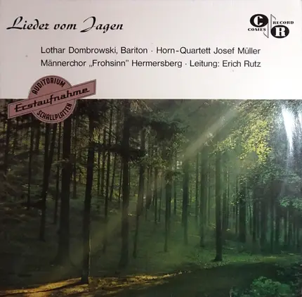 Lothar Dombrowski , Horn-Quartett Josef Müller , Männerchor "Frohsinn" Hermersberg , Erich Rutz - Lieder Vom Jagen