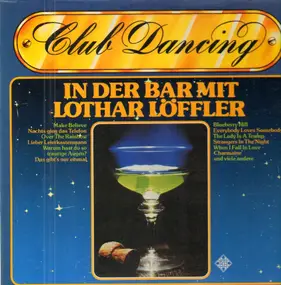 Lothar Löffler - In der Bar Mit Lothar Löffler