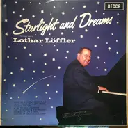 Lothar Löffler - Starlight And Dreams